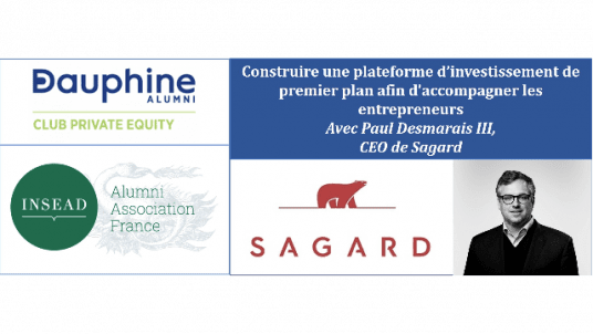 Sagard : Construire une plateforme d'investissement pour accompagner les entrepreneurs