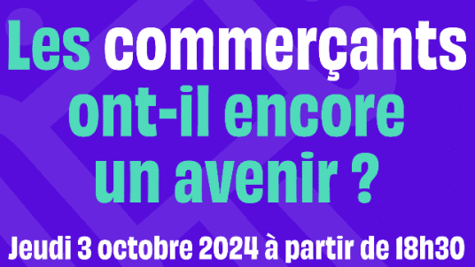 Les commerçants ont-ils encore un avenir ?